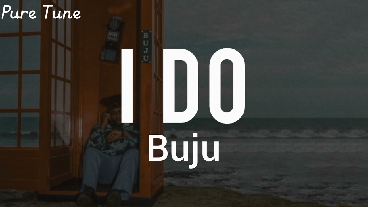 Buju – I Do Lyrics