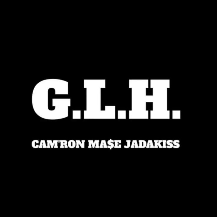Cam ron, Mase & Jadakiss – G.L.H. Lyrics| Song Lyrics