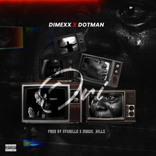 Dimexx – Ori ft. Dotman Mp3 Lyrics Download