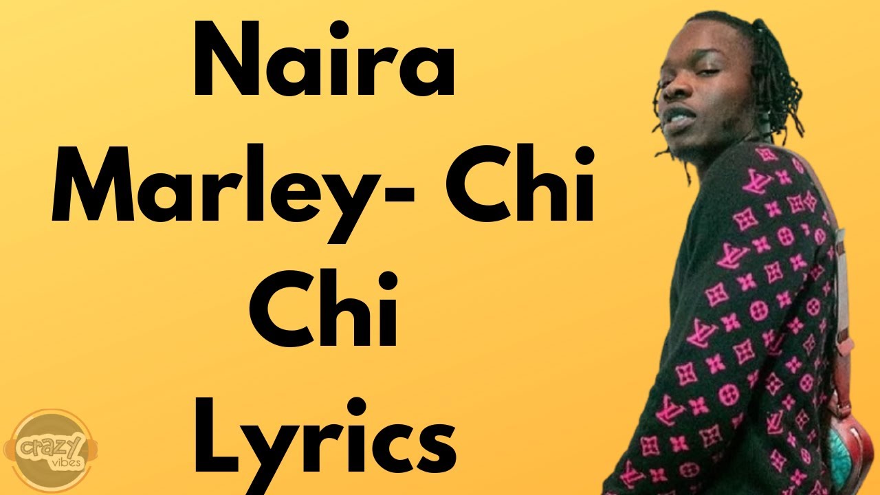 Naira Marley – Chichi Lyrics
