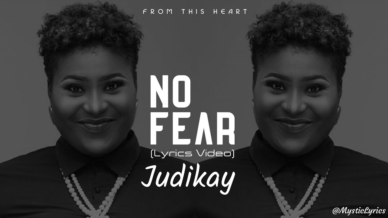 No Fear by Judikay Lyrics