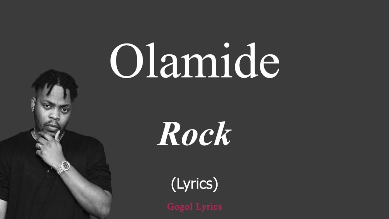 Olamide – Rock Lyrics