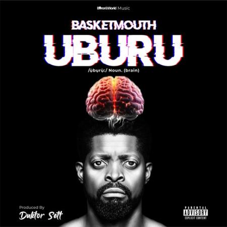 Basketmouth – Uburu Ep (Album)