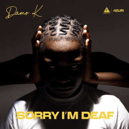 Damo K – Sorry I’m Deaf EP Album