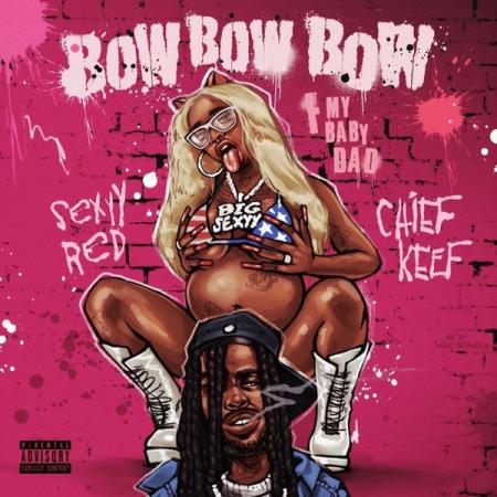 Sexyy Red – Bow Bow Bow (F My Baby Dad) ft. Chief Keef