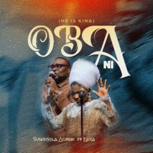 Sunmisola Agbebi - Oba Ni (Live)