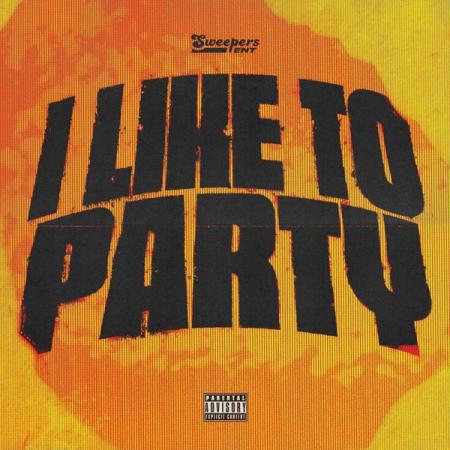 Sdot Go – I LIKE TO PARTY ft. SweepersENT & Jay Hound