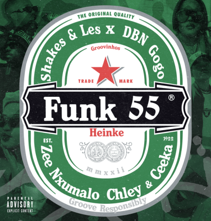 Shakes – Funk 55 ft. Les, DBN Gogo, Zee Nxumalo featuring Ceeka RSA, Chley & Ceeka RSA