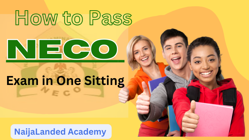 How to Pass NECO Exam in One Sitting