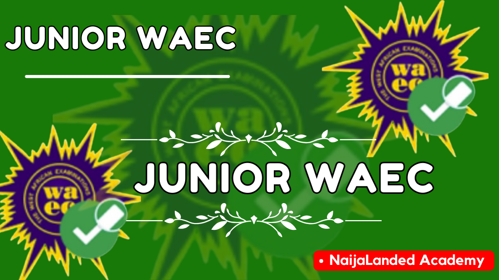 Complete Guide To Junior WAEC 2024 Science Questions And Answers